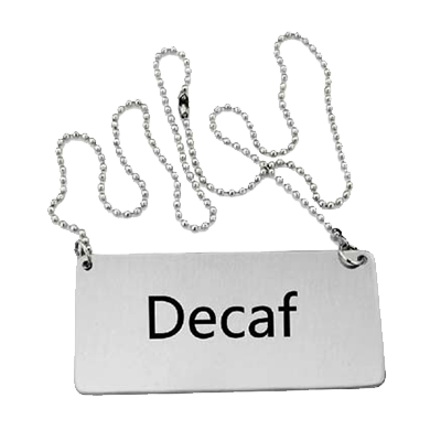 Omcan 80133 Decaf Beverage Sign, Hanging Chain, Stainless Steel, 6" x 2"