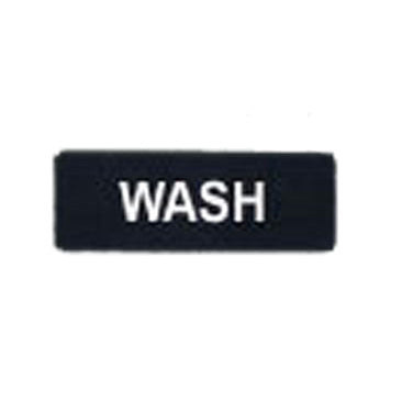 Winco SGN-318 Wash Sign - Black and White, 9" x 3"