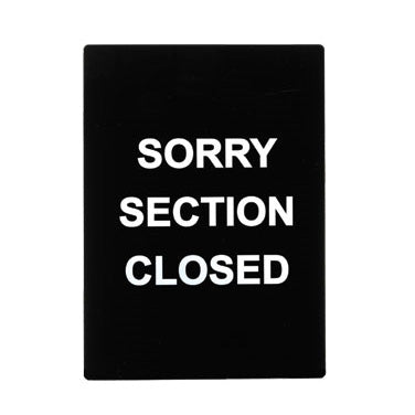 Winco SGN-804 Sorry Section Closed Stanchion Frame Sign, White Print on Black | 8.5" Wide